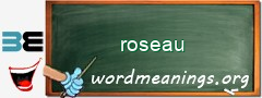 WordMeaning blackboard for roseau